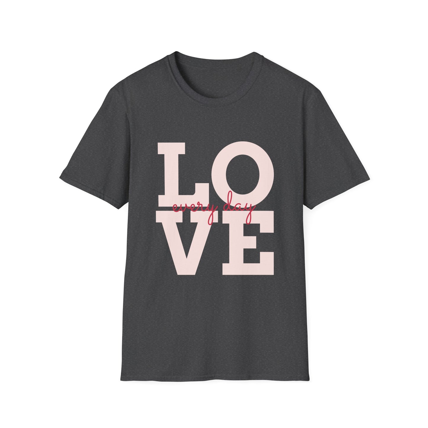 Love Every Day Softstyle T-Shirt - Perfect for Valentine's Day & Everyday Wear