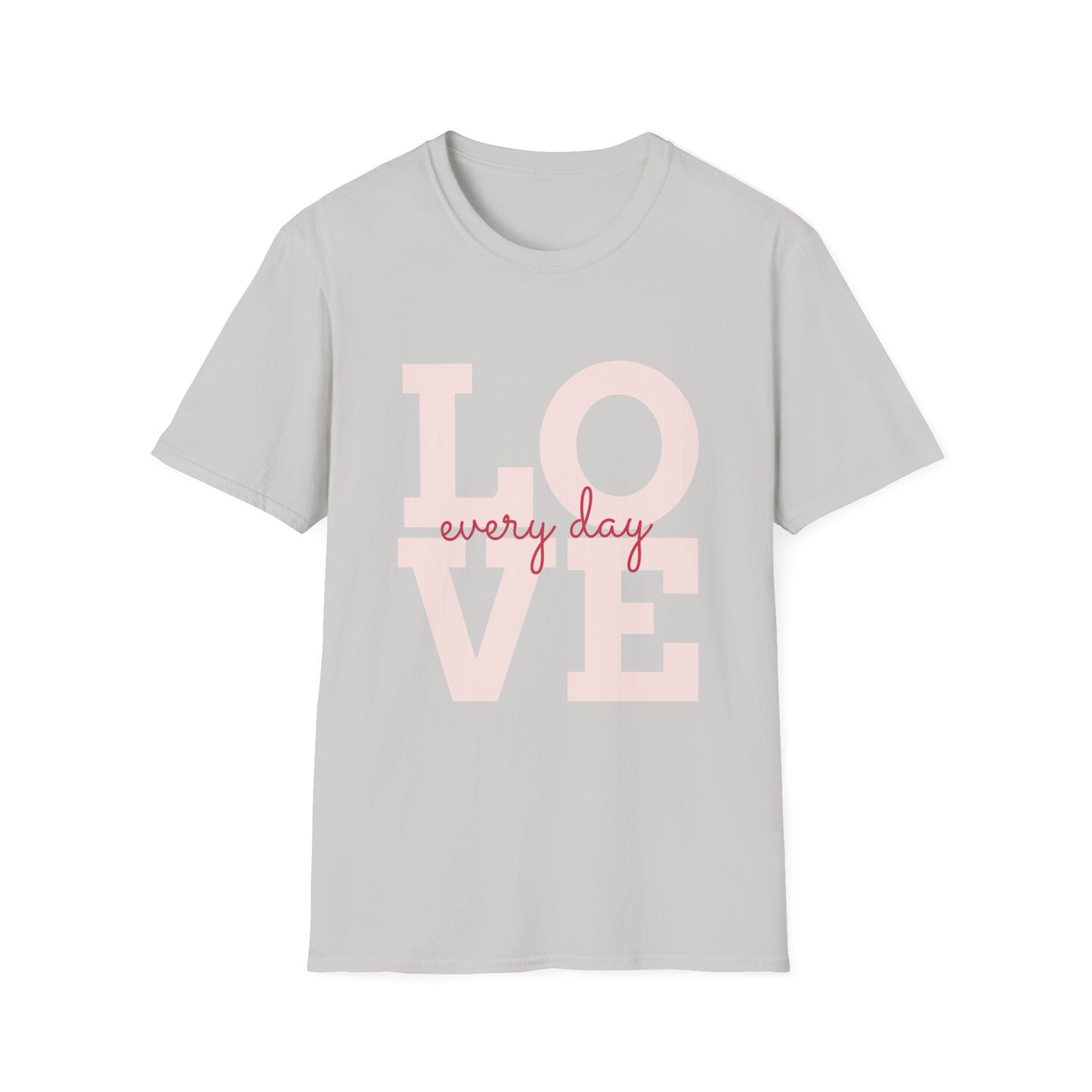 Love Every Day Softstyle T-Shirt - Perfect for Valentine's Day & Everyday Wear