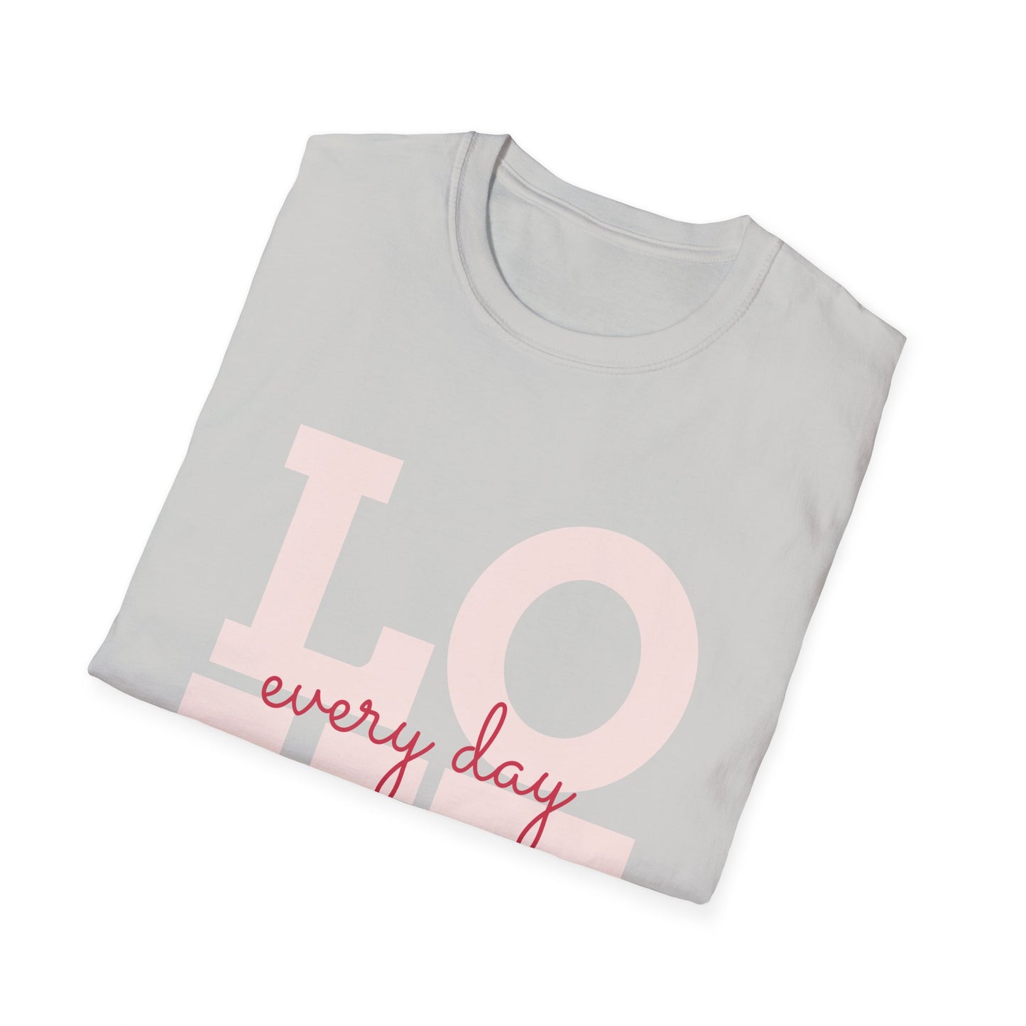 Love Every Day Softstyle T-Shirt - Perfect for Valentine's Day & Everyday Wear