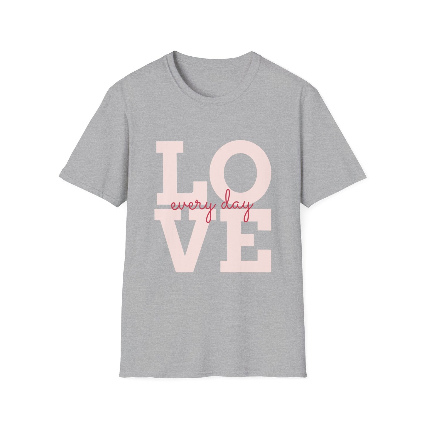 Love Every Day Softstyle T-Shirt - Perfect for Valentine's Day & Everyday Wear