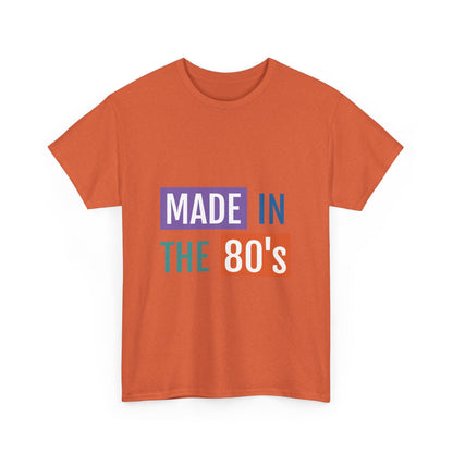 Retro 80's Heavy Cotton Tee - Made in the 80's Unisex T-Shirt