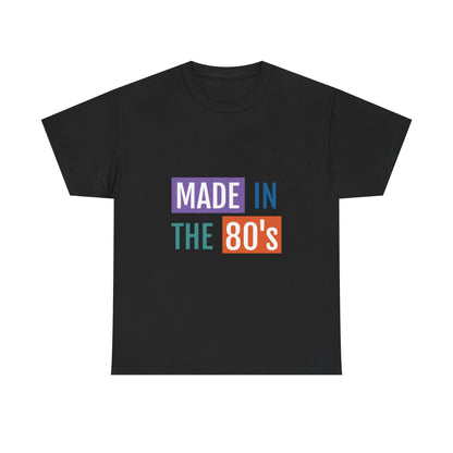 Retro 80's Heavy Cotton Tee - Made in the 80's Unisex T-Shirt