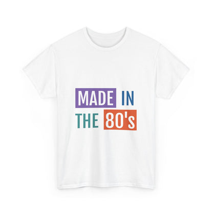 Retro 80's Heavy Cotton Tee - Made in the 80's Unisex T-Shirt