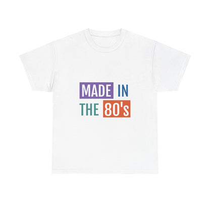 Retro 80's Heavy Cotton Tee - Made in the 80's Unisex T-Shirt