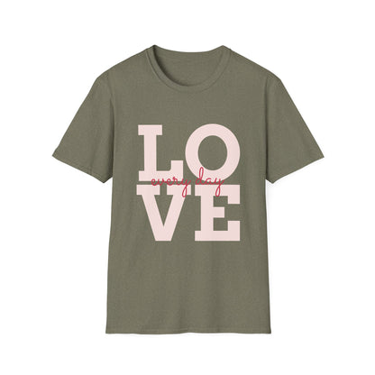 Love Every Day Softstyle T-Shirt - Perfect for Valentine's Day & Everyday Wear